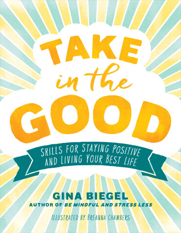 Book cover for Take in the Good