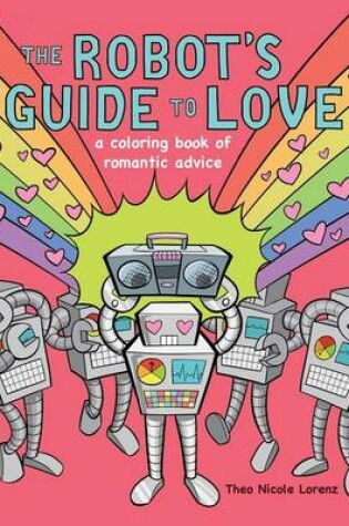 Cover of The Robot's Guide to Love