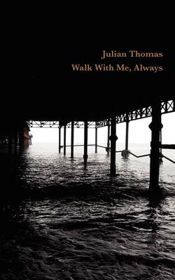 Book cover for Walk With Me, Always