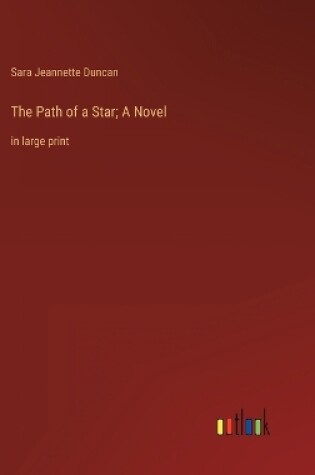 Cover of The Path of a Star; A Novel