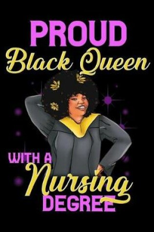 Cover of Proud Black Queen With a Nursing Degree