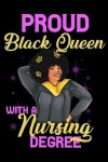 Book cover for Proud Black Queen With a Nursing Degree