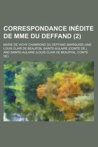 Cover of Correspondance Inedite de Mme Du Deffand (2)