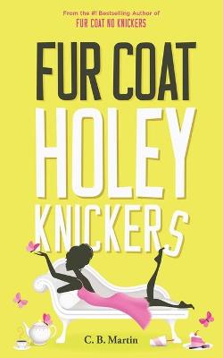 Book cover for Fur Coat Holey Knickers