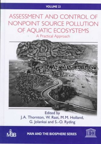 Book cover for Assessment and Control of Nonpoint Source Pollution of Aquatic Ecosystems: A Practical Approach