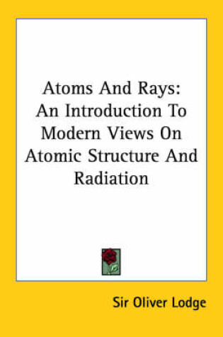 Cover of Atoms and Rays