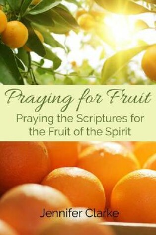 Cover of Praying for Fruit