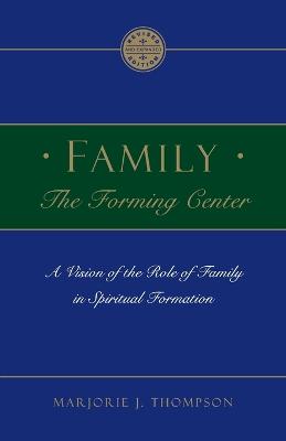 Book cover for Family the Forming Center