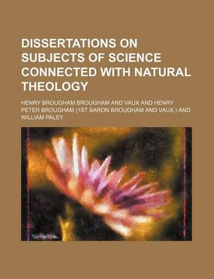 Book cover for Dissertations on Subjects of Science Connected with Natural Theology