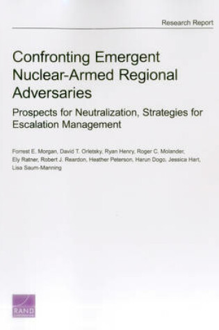 Cover of Confronting Emergent Nuclear-Armed Regional Adversaries
