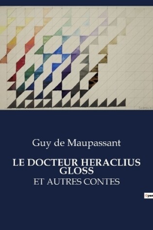 Cover of Le Docteur Heraclius Gloss