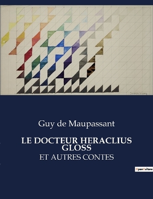 Book cover for Le Docteur Heraclius Gloss