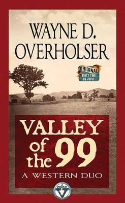 Book cover for Valley of the 99: A Wesern Duo