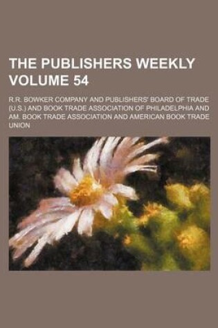 Cover of The Publishers Weekly Volume 54