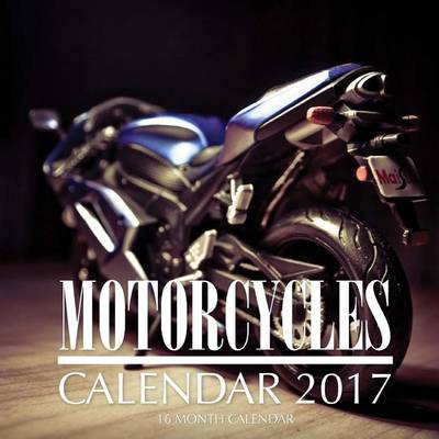 Book cover for Motorcycles Calendar 2017