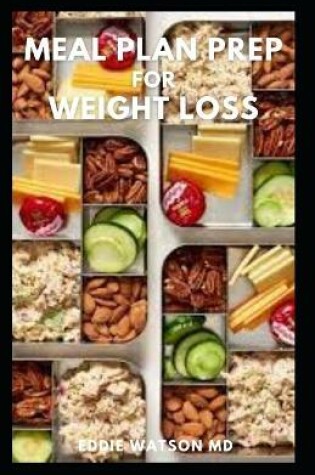Cover of Meal Plan Prep for Weight Loss