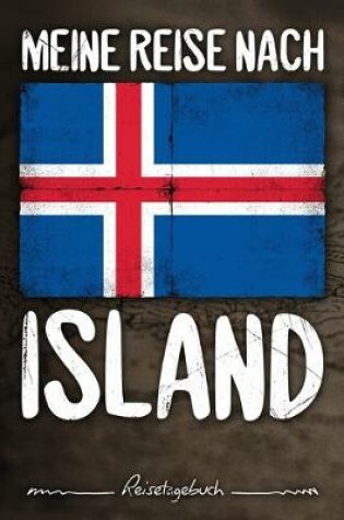 Cover of Meine Reise nach Island Reisetagebuch