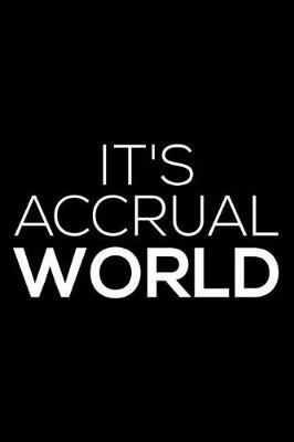 Book cover for It's Accrual World