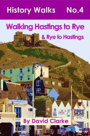 Cover of Hastings to Rye, Rye to Hastings