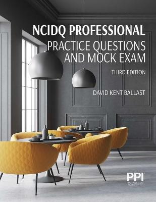 Cover of Ppi Ncidq Professional Practice Questions and Mock Exams, Third Edition