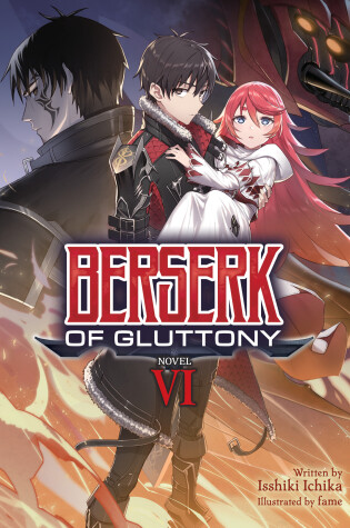 Cover of Berserk of Gluttony (Light Novel) Vol. 6