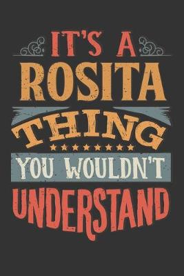 Book cover for Its A Rosita Thing You Wouldnt Understand