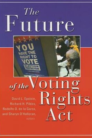 Cover of The Future of the Voting Rights ACT