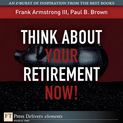 Book cover for Think about Your Retirement Now!