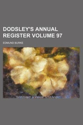 Cover of Dodsley's Annual Register Volume 97