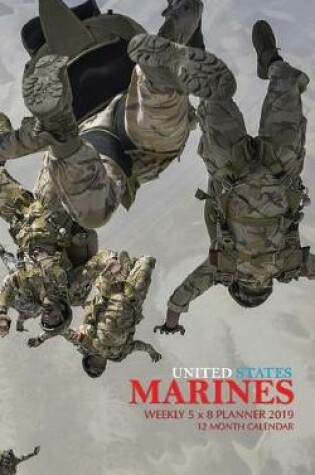 Cover of United States Marines Weekly 5 x 8 Planner 2019