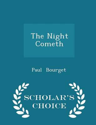 Book cover for The Night Cometh - Scholar's Choice Edition