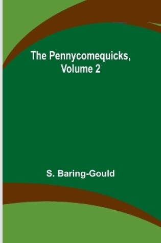 Cover of The Pennycomequicks, Volume 2