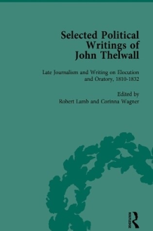 Cover of Selected Political Writings of John Thelwall Vol 4