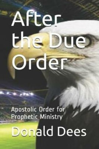 Cover of After the Due Order