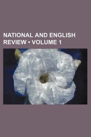 Cover of National and English Review (Volume 1)