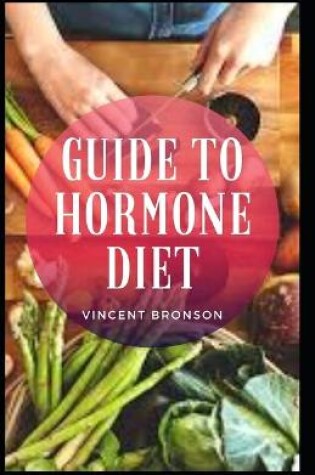 Cover of Guide to Hormone Diet