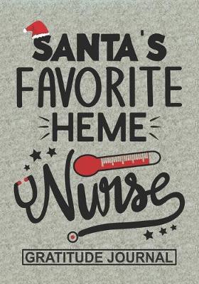 Book cover for Santa's Favorite Heme Nurse - Gratitude Journal