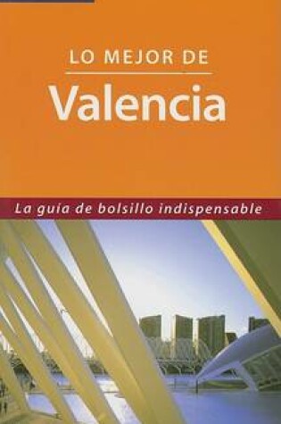 Cover of Lonely Planet Lo Mejor de Valencia