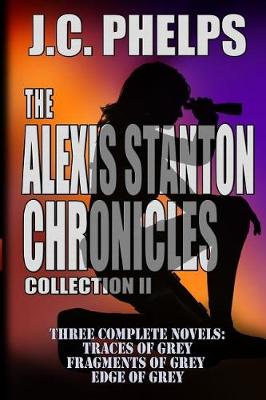 Cover of The Alexis Stanton Chronicles - Collection Two