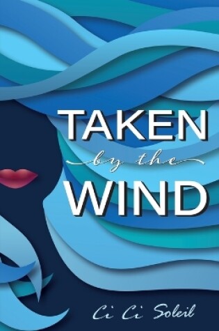 Cover of Taken by the Wind