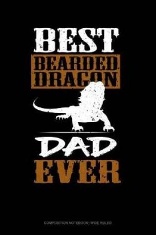 Cover of Best Bearded Dragon Dad Ever