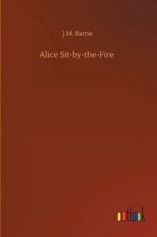 Cover of Alice Sit-by-the-Fire