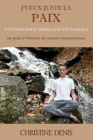 Cover of J'veux juste la paix