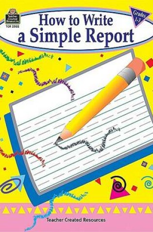 Cover of How to Write a Simple Report