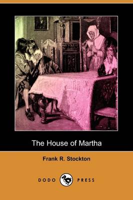 Book cover for The House of Martha (Dodo Press)