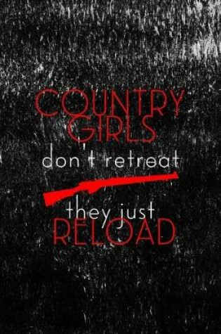 Cover of Country Girls Don't Retreat They Just Reload