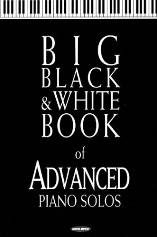 Cover of Big Black and White Book of Advanced Piano Solos