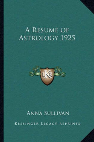 Cover of A Resume of Astrology 1925