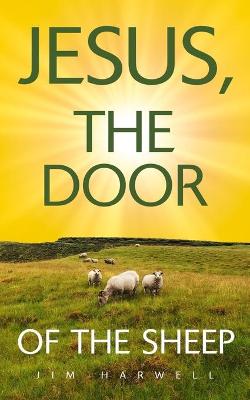 Book cover for Jesus, the Door of the Sheep