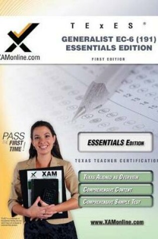Cover of TExES Generalist Ec-6 191 Essentials Edition Teacher Certification Test Prep Study Guide